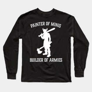 Wargaming Miniature Painting Minis Long Sleeve T-Shirt